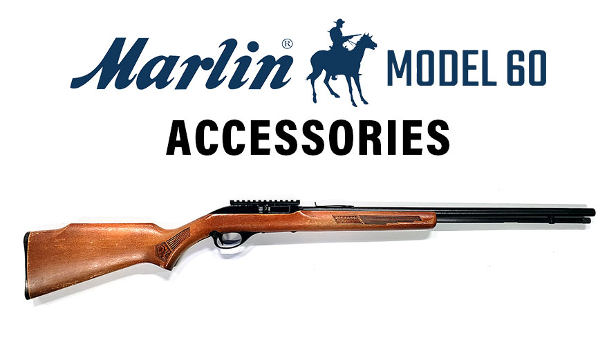 Marlin Model 60 Accessories