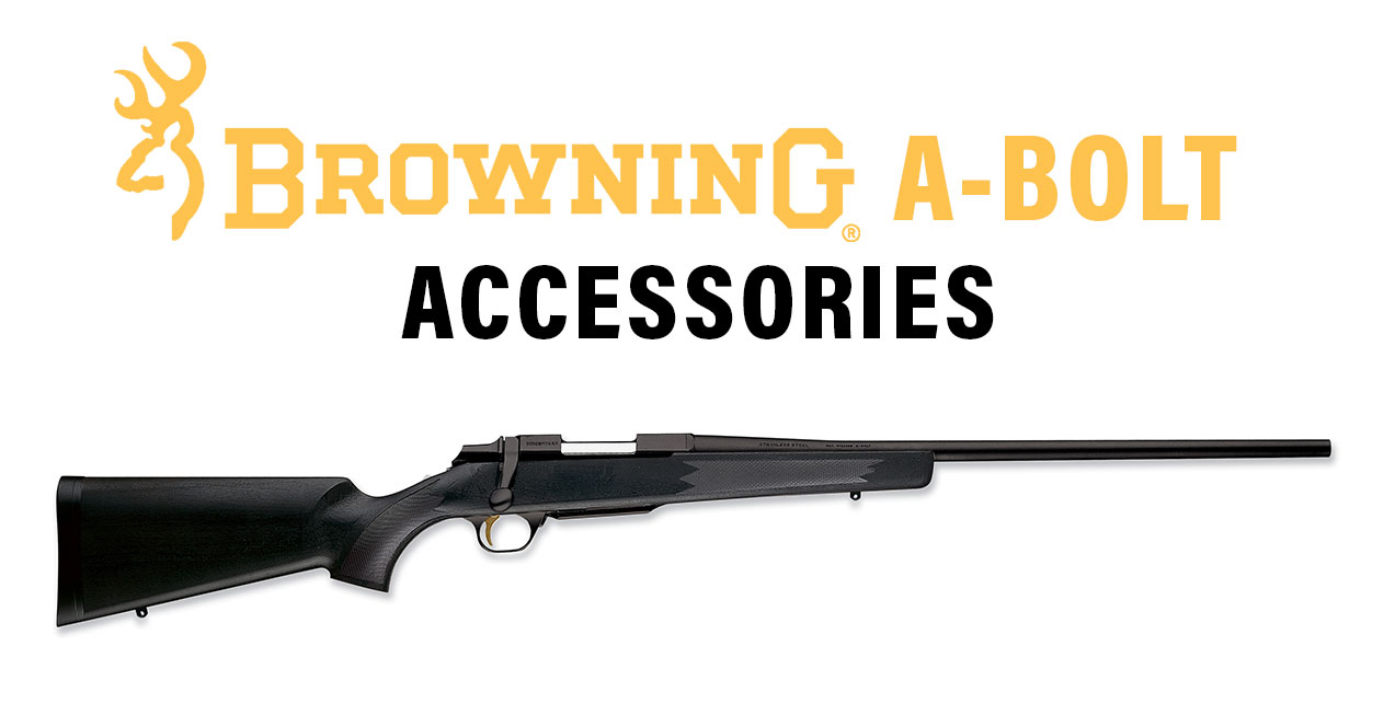 Browning A-Bolt Accessories - Browning A-Bolt II Accessories