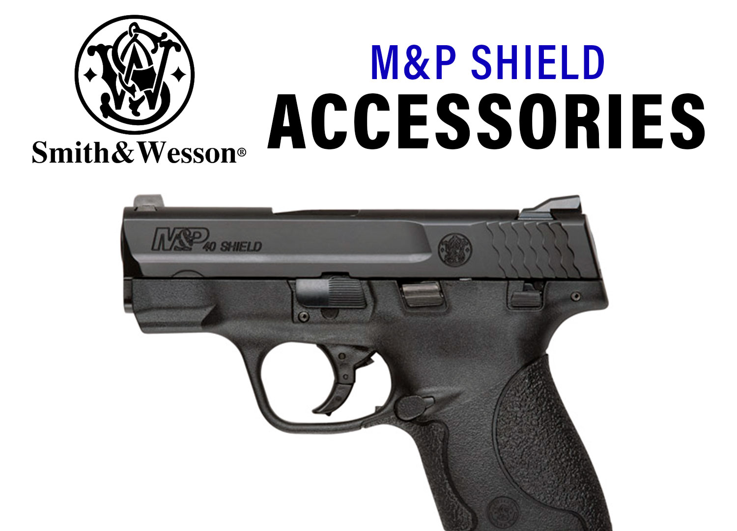 Smith and Wesson M&P Shield Accessories