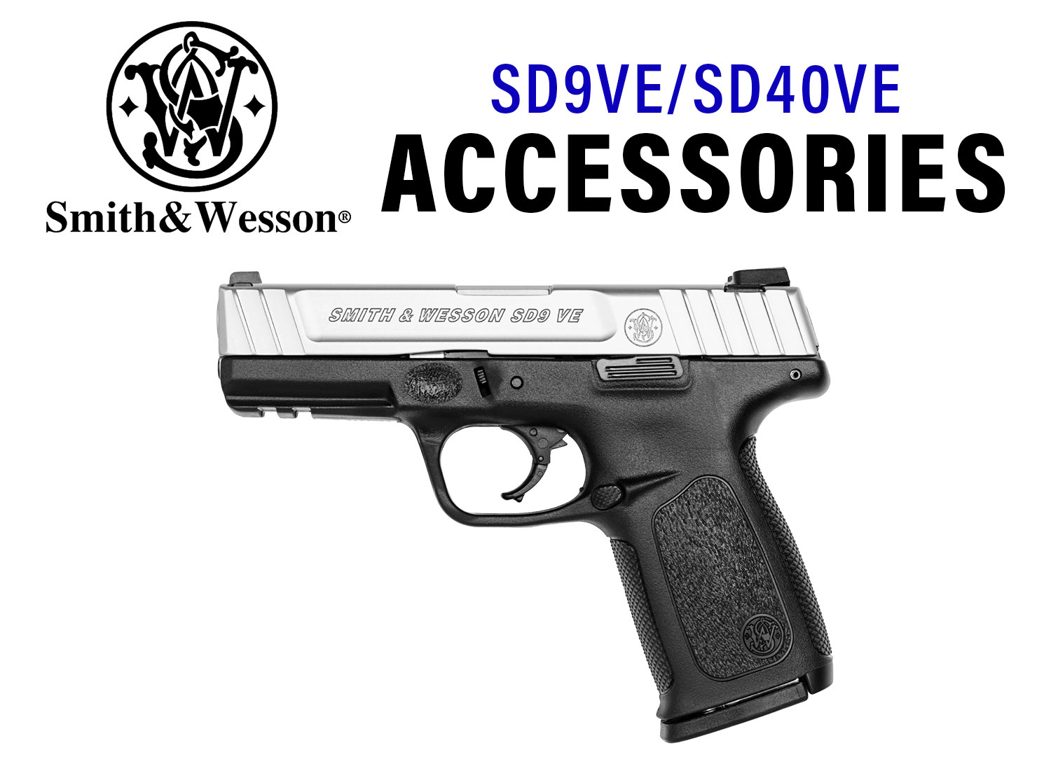Smith and Wesson SD9VE/SD40VE Accessories