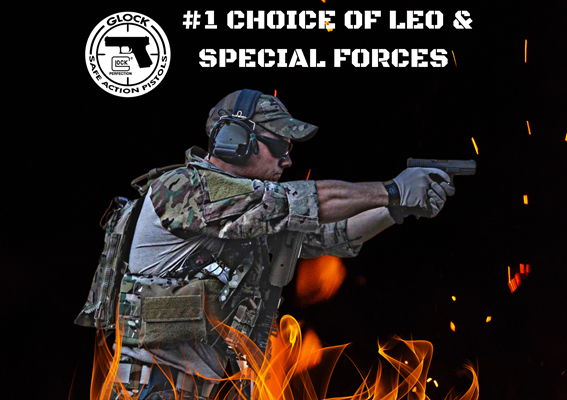 Why Special Forces and LEO’s Use Glock 